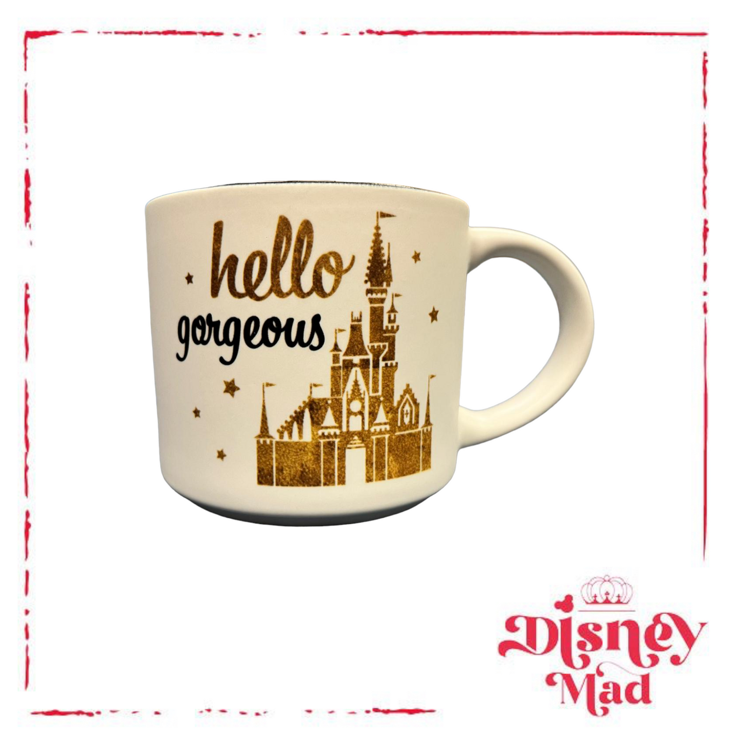 Hello Gorgeous Disney Castle Mug